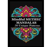 Mindful Methec Mandalas: Relaxing Adult Coloring Book
