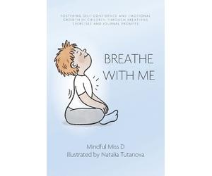 Mindful Miss D Breathe With Me (Tascabile)