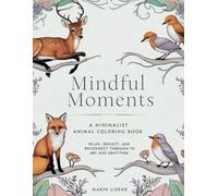 Mindful Moments: A Minimalist Animal Coloring Book: Relax, Reflect, and Reconnect Through th Art and Gratitude