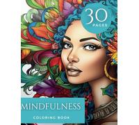 Mindful Moments Adult Coloring Book: An Adult Coloring Book for Relaxation and Inner Peace.