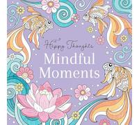 Mindful Moments Coloring Book