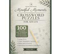 Mindful Moments Crossword Puzzles for Adults: Volume 1
