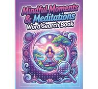 Mindful Moments & Meditations Word Search Book for Adults Large Print