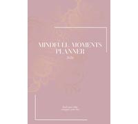 Mindful Moments Planner 2026: Find Your Calm, Conquer Your Day. Dusty Rose