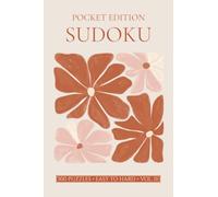 Mindful Moments Pocket Sudoku Vol. 01: 300 Puzzles with Solutions from Easy to Hard: Cute Aesthetic Travel Size Small Puzzle Book for Adults & Teens, ... Grid for Airplane, Commute & Coffee Breaks