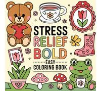 Mindful Moments: Stress-Relief Coloring for Kids and Adults: Large Print & Easy Mindfulness Designs