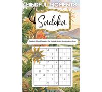Mindful Moments Sudoku 350 Medium Sudoku Puzzles for Brain Training: Pocket Size Puzzle Book for Adults: 5x8 Travel Size Companion, Logic Puzzles for everyone, screen free brain game
