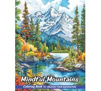 Mindful Mountains: Adult Coloring Book with Mindful Mountains for Stress Relief and Relaxation (Christmas Coloring Pages)