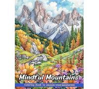 Mindful Mountains: Christmas Coloring Books with Mindful Mountains for Stress Relief and Relaxation (Coloring Pages for Kids & Adults)