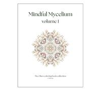 Mindful Mycelium Volume 1: The Oikos coloring book collection