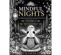 Mindful Nights: Celestial Animals, Moonlit Forests & Relaxing Designs