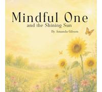 Mindful One and the Shining Sun