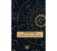 Mindful Pages A Gratitude Journal: A Daily Guide For Growth and Reflection