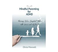 Mindful Parenting for ADHD