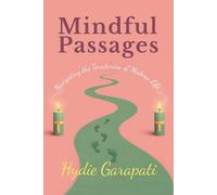 Mindful Passages: Navigating the Territories of Modern Life
