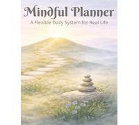 Mindful Planner: A Flexible ADHD-Friendly Daily System for Real-Life Adults