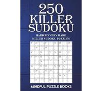 Mindful Puzzle Books 250 Killer Sudoku (Tascabile) Sudoku Killer