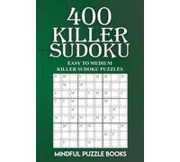 Mindful Puzzle Books 400 Killer Sudoku (Tascabile) Sudoku Killer