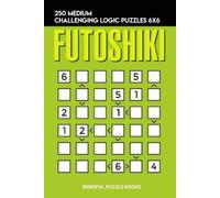 Mindful Puzzle Books Futoshiki (Tascabile) Futoshiki Collections