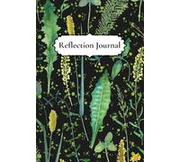 Mindful Reflection Journal: 100 Days to Emotional Clarity & Inner Strength: Daily Prompts, Affirmations & Weekly Reflections to Track Emotions, Boost Self-Awareness & Personal Growth