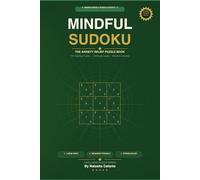 MINDFUL SODOKU: THE ANXIETY RELIEF PUZZEL BOOK