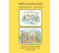 Mindful States: A 50-State Coloring Book with Fun Facts for Calm, Curious Kids