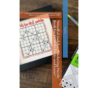 "Mindful Sudoku: A Relaxing Puzzle Book for Mental Clarity and Focus": "Challenge Your Brain with 30 Sudoku Puzzles and Improve Concentration and Cognitive Skills"