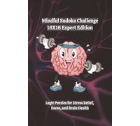 Mindful Sudoku Challenge 16X16 Expert Travel Edition: Logic Puzzles for Stress Relief, Focus, and Brain Health | 6x9 | 160 Games | With Solutions | 4 Difficulty Levels