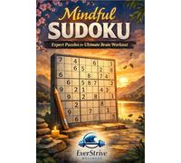 Mindful Sudoku: Expert Puzzles for Ultimate Brain Workout