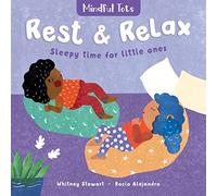 Mindful Tots: Rest & Relax: Sleepy Time for Little Ones: 1