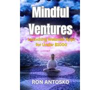 Mindful Ventures: Launching Wellness Apps for Under $1000