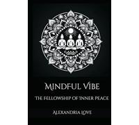 MindFul Vibe: The Fellowship of Inner Peace