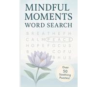 Mindful Word Search: A Puzzle Book about Calm, Focus, Relaxation and More
