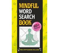 Mindful Word Search Book: 60+ Puzzles about Awareness, Mindfulness, Inner Peace, and More | 6x9 inches, 105 pages | Reader-Friendly Print | Fun Gift for Vacations, Holidays and Relaxing Times