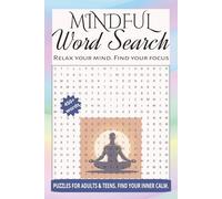 Mindful Word Search Puzzle Book.: A Mindful Word Search Puzzle Book: Easy to read print Puzzles Designed for Mental Clarity, Calm, and Cognitive Health..