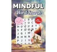 Mindful Word Search Puzzle Book: Word searches with easy to read print about Mindfulness, Spirituality and more | 6 x 9 inches, 110 pages | 50+ puzzles… Gift for vacations, Holidays and Free Times