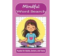 Mindful Word Search: Word searches with easy to read print about mindfulness, thoughtfulness, awareness, and more