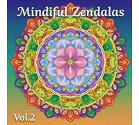 Mindful Zendalas Vol.2 - Adult Colouring Book - Mandala Colouring Book