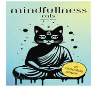 Mindfullness Cats Mandala Coloring Book 8.5x8.5 with 10 pages