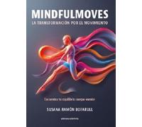 Mindfulmoves: La transformación por el movimiento: 860