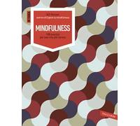 Mindfulness. 100 esercizi per una vita più serena