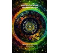 Mindfulness a través del color: Una experiencia de paz interior