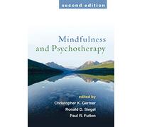 Mindfulness and Psychotherapy, Second Edition