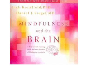[(Mindfulness and the Brain: A Professional Training in the Science and Practice of Meditative Awareness)] [Author: Jack Kornfield] published on (April, 2010)