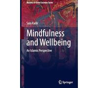 Mindfulness and Wellbeing: An Islamic Perspective: 12