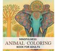 Mindfulness Animal Coloring Book for adult: 2
