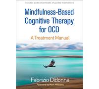 Mindfulness-Based Cognitive Therapy for OCD: A Treatment Manual