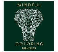 Mindfulness Coloring Book For Adults and teens: Feel the Zen With Stress Relieving Designs Animals art