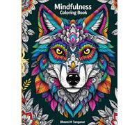 Mindfulness Coloring Book for Relaxation: Beautiful Animal Zentangle and Mandala Designs for Stress Relief and Creativity: Stress-Relieving Coloring ... Adults and Teens Looking for Calm and Focus