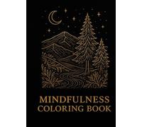 Mindfulness Coloring Book Landscape: Achtsamkeits-Malbuch für Erwachsene: Entspanne, entdecke, finde innere Ruhe